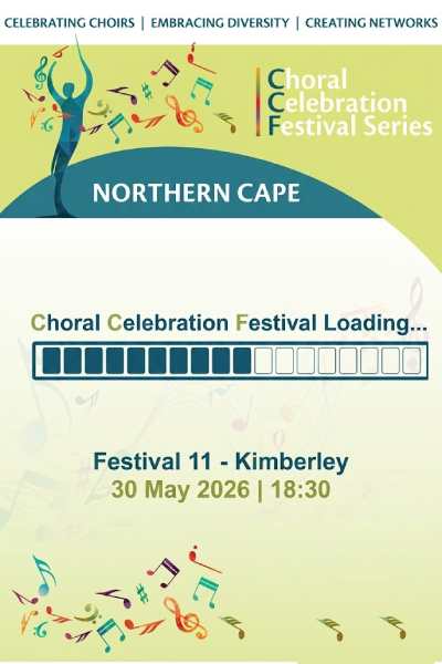 Choral Celebration Festival 11 - Northern Cape 2026