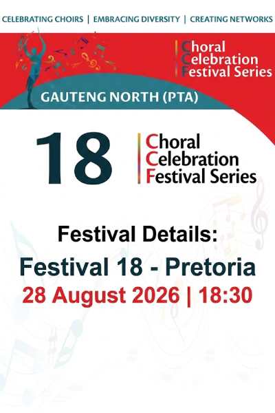 Choral Celebration Festival 18 - Pretoria 2026