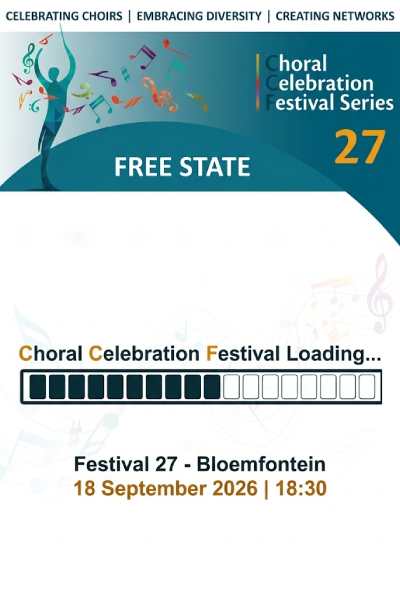 Choral Celebration Festival 27 - Free State 2026