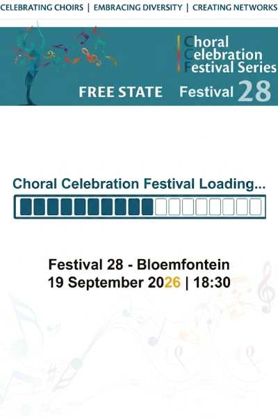 Choral Celebration Festival 28 - Free State 2026