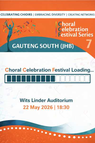 Choral Celebration Festival 7 - Johannesburg 2026