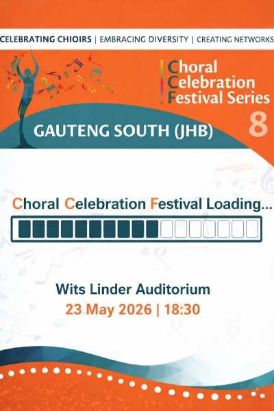 Choral Celebration Festival 8 - Johannesburg 2026