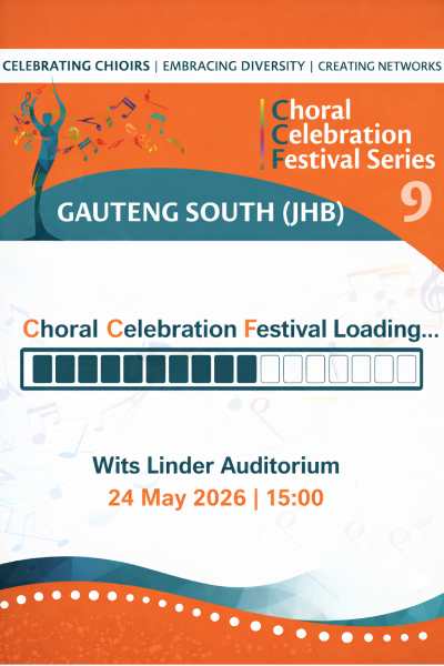 Choral Celebration Festival 9 - Johannesburg 2026