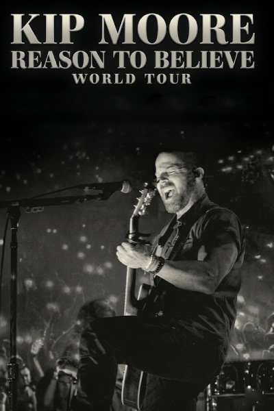 Kip Moore - Reason To Believe World Tour