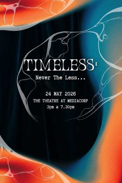TIMELESS - Never The Less | 24 May 2026 - 3 PM