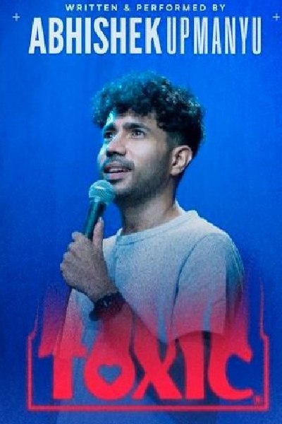 TOXIC - Abhishek Upmanyu Live in Toronto