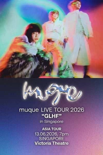 muque LIVE TOUR 2026 - GLHF in Singapore