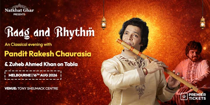 Melbourne - Raag And Rhythm - A Classical Evening With Pandit Rakesh Chaurasia