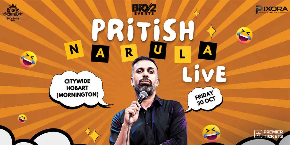 Pritish Narula Live - Hobart 2026