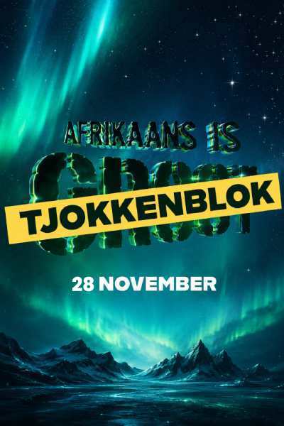 Afrikaans is Great - 28 Nov 2026 | 7:30 PM