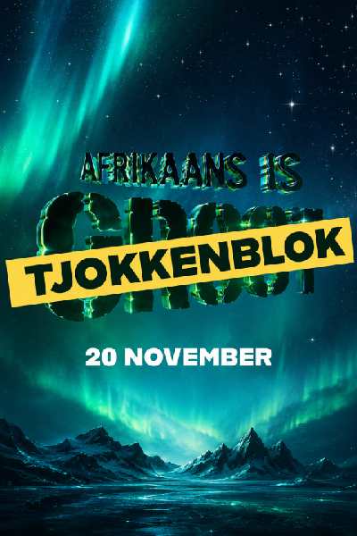 Afrikaans is Great - 20 Nov 2026
