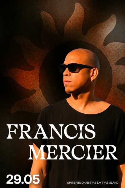 Francis Mercier at WHITE Abu Dhabi 2026