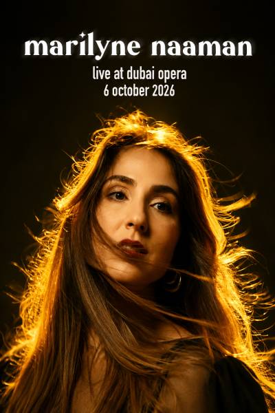 Marilyne Naaman live at Dubai Opera 2026