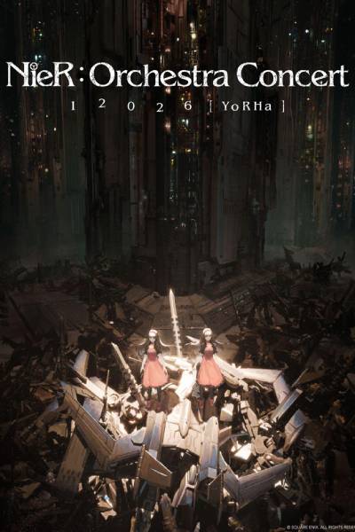 NieR - Orchestra Concert 12026 [YoRHa]