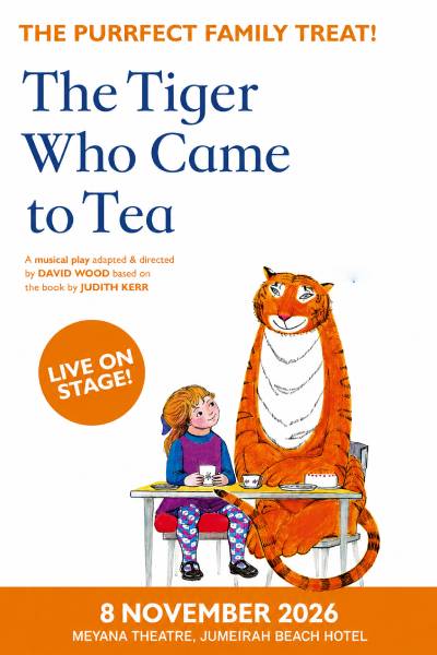 The Tiger Who Came To Tea in Dubai | 8 Nov 2026 - 12 PM