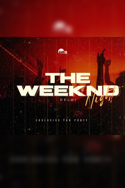 The Weeknd Night - Delhi 2026