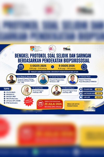 BENGKEL KOMPETENSI KLINIKAL - PROTOKOL SOAL SELIDIK DAN SARINGAN BERDASARKAN PENDEKATAN BIOPSIKOSOSIAL 2026