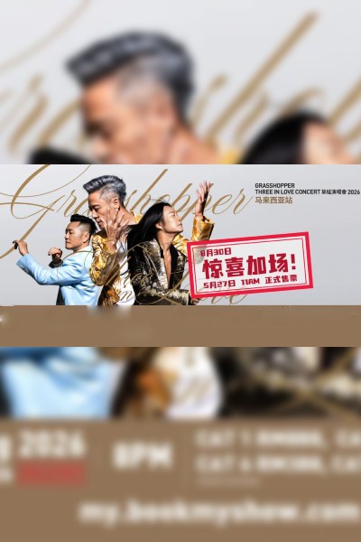 GRASSHOPPER THREE IN LOVE CONCERT 2026 - MALAYSIA STOP
