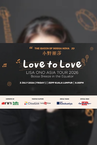 LOVE TO LOVE: A Night of Bossa Nova concert LISA ONO Live in Kuala Lumpur 2026