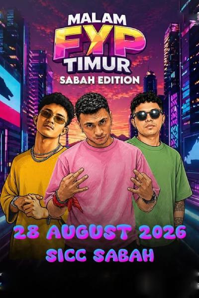 MALAM FYP TIMUR - SABAH EDITION 2026