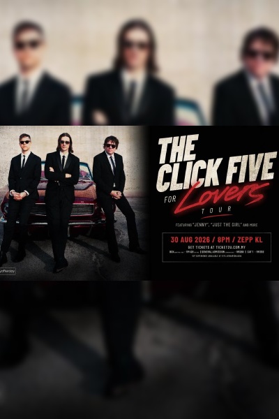 The Click Five For Lovers Tour in Kuala Lumpur 2026