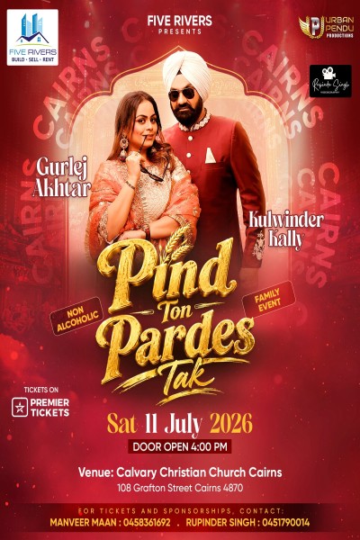 Pind Ton Pardes Tak - Live in Cairns 2026