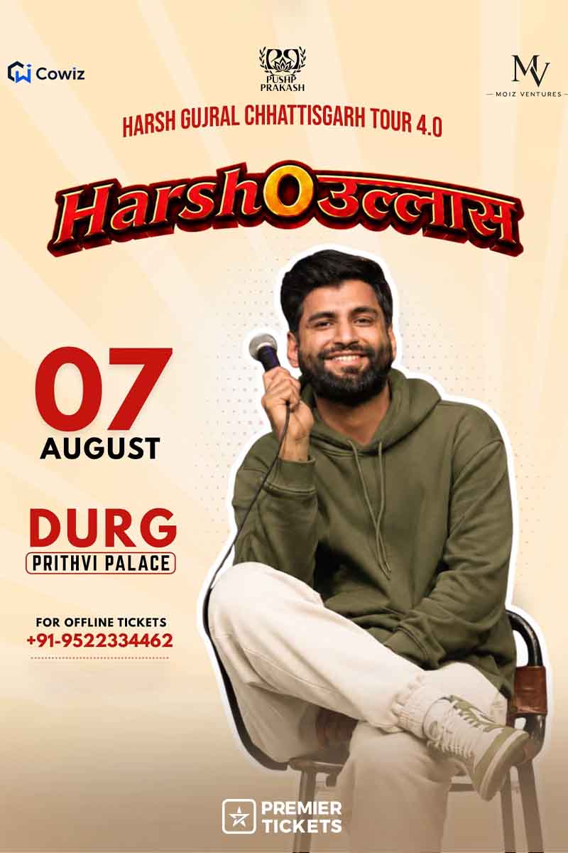 Harsh O Ullas Humar Chhattisgarh Tour – Durg
