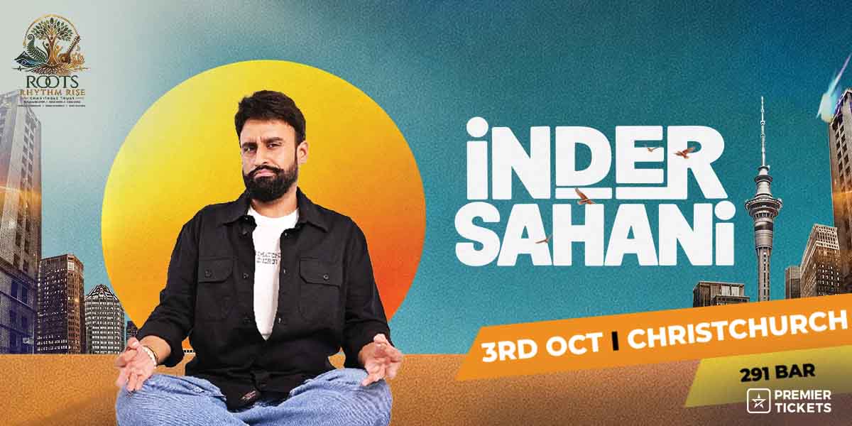 Inder Sahani Live in Christchurch 2026 Inder Sahani Live in Christchurch 2026