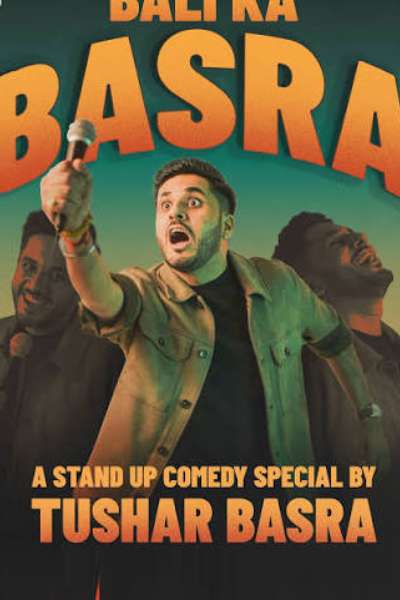 Bali Ka Basra – Tushar Basra's Stand-Up Comedy Sooloo